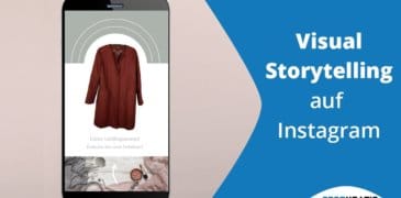 Video: Visual Storytelling auf Instagram – So begeistern Unternehmen ihre Kunden