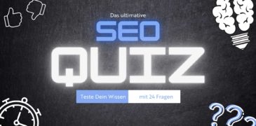 Das ultimative SEO-Quiz: 24 Fragen, um Dein Google Ranking zu verbessern