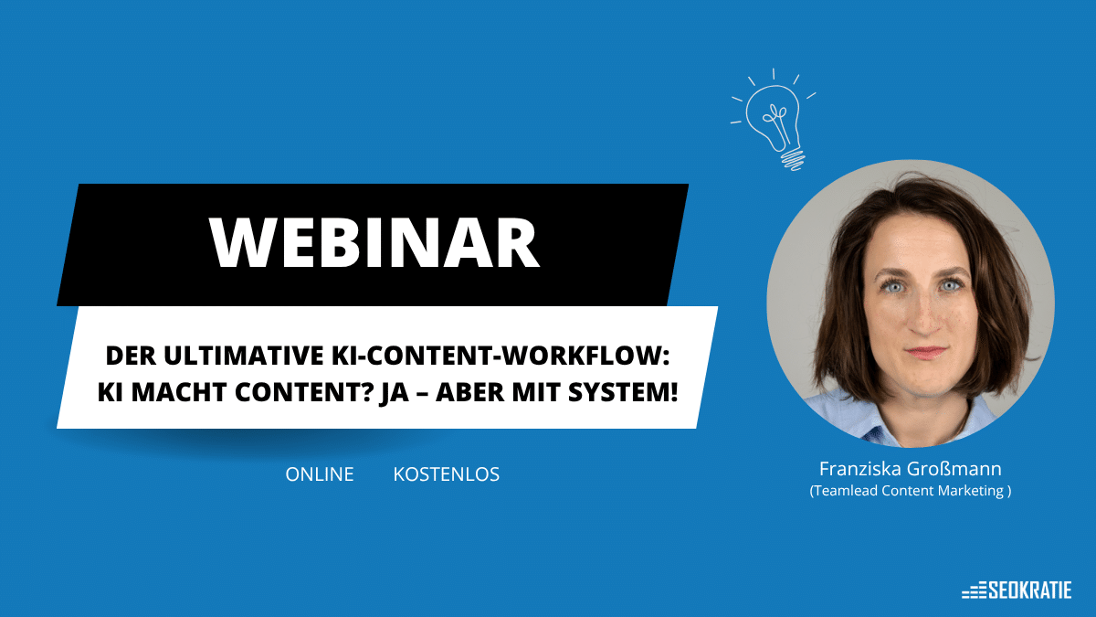 Der ultimative KI-Content-Workflow. KI macht Content? Ja – aber mit System!