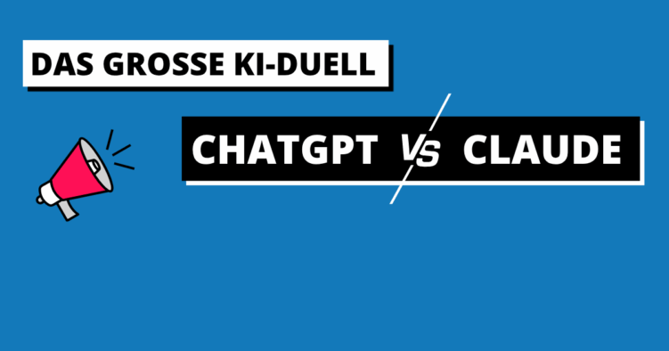 ChatGPT vs. Claude: Welche KI macht Dein Marketing besser?