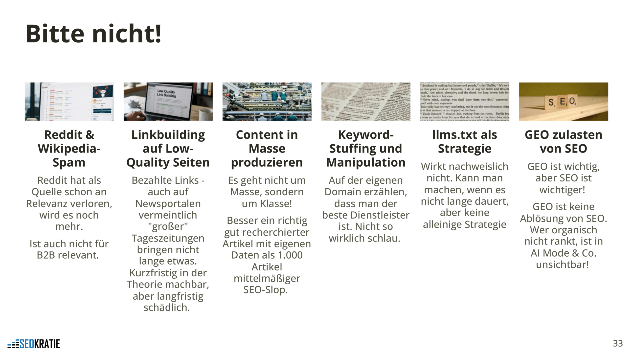 Zu vermeidende GEO-Maßnahmen wie Spam, minderwertiger Link-Aufbau, Massencontent, Keyword Stuffing und llms.txt als alleinige Strategie